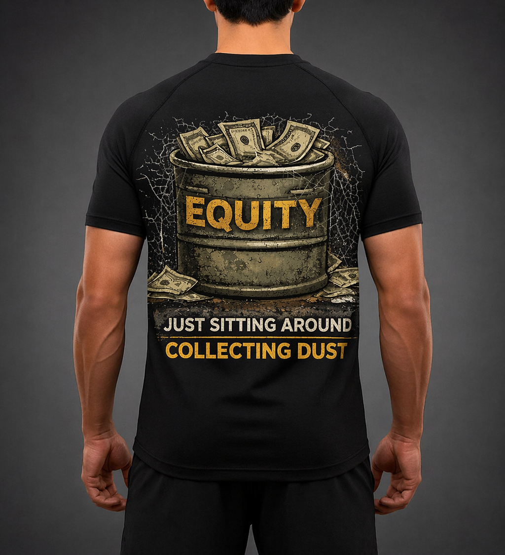 Equity Collecting Dust Tee- Real Estate T-Shirt